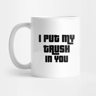 'I Put My Trust In You' Love For Religion Shirt Mug